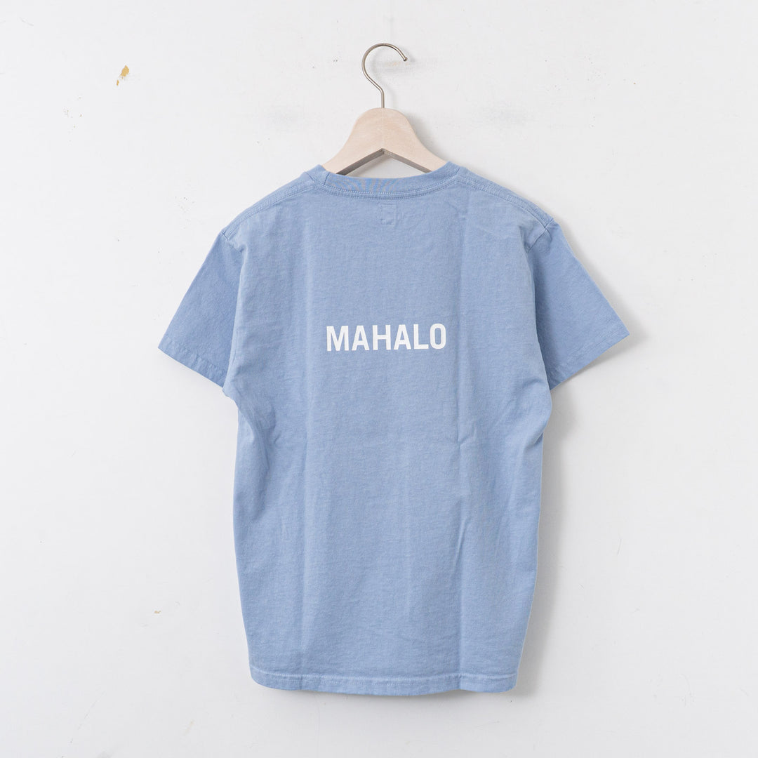 SUNSHINE+CLOUD/UNISEX　grown in the sun Tシャツ ALOHA-MAHALO　col.sax