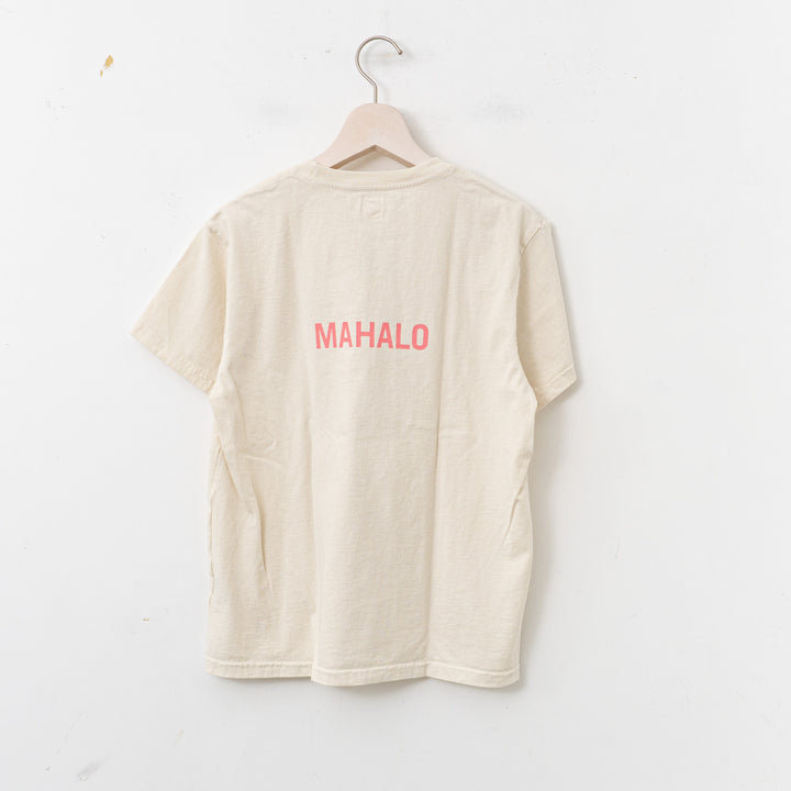 SUNSHINE+CLOUD/UNISEX　grown in the sun Tシャツ ALOHA-MAHALO　 col.off white
