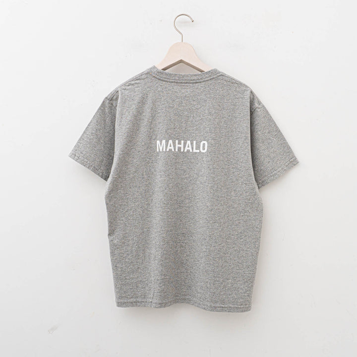 SUNSHINE+CLOUD/UNISEX　grown in the sun Tシャツ ALOHA-MAHALO　col.grey