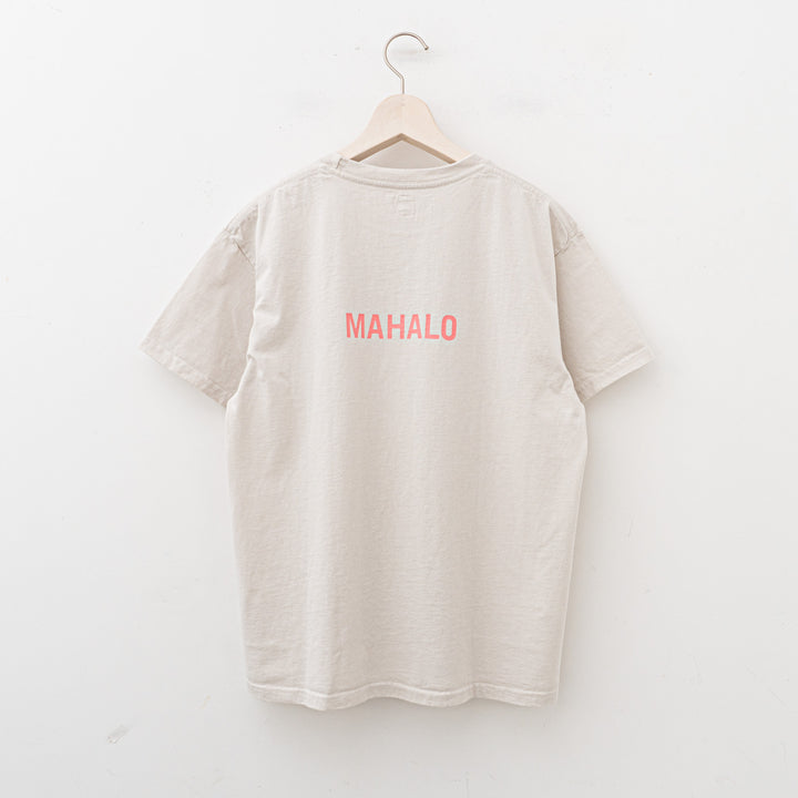 SUNSHINE+CLOUD/UNISEX　grown in the sun Tシャツ ALOHA-MAHALO