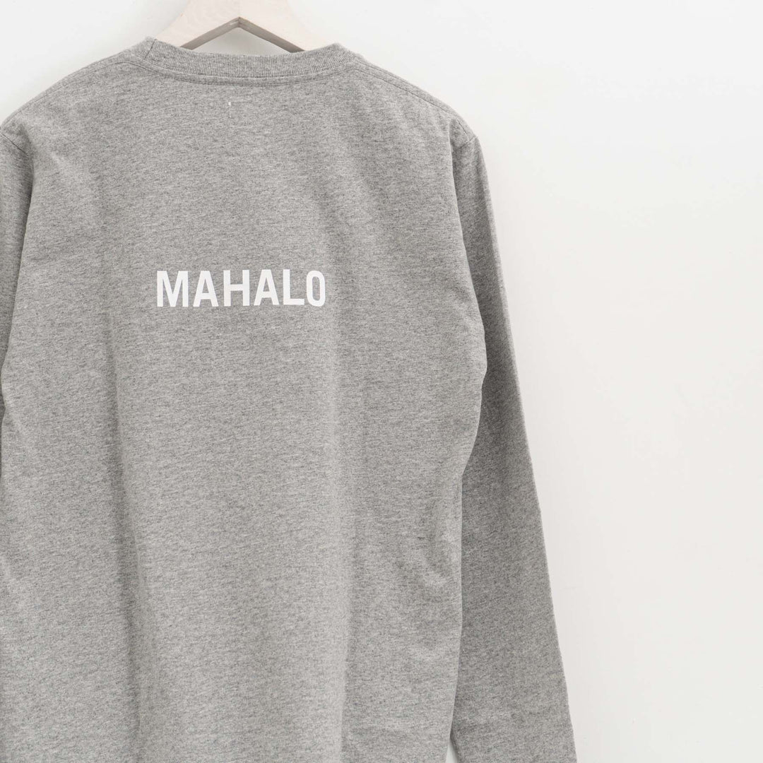 SUNSHINE+CLOUD /UNISEX　ロングスリーブTシャツ"ALOHA MAHALO"  col.GREY